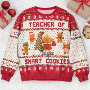 Teacher Of Smart Cookies - Teacher Christmas Gift - Personalized Ugly Sweater